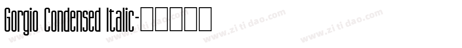 Gorgio Condensed Italic字体转换